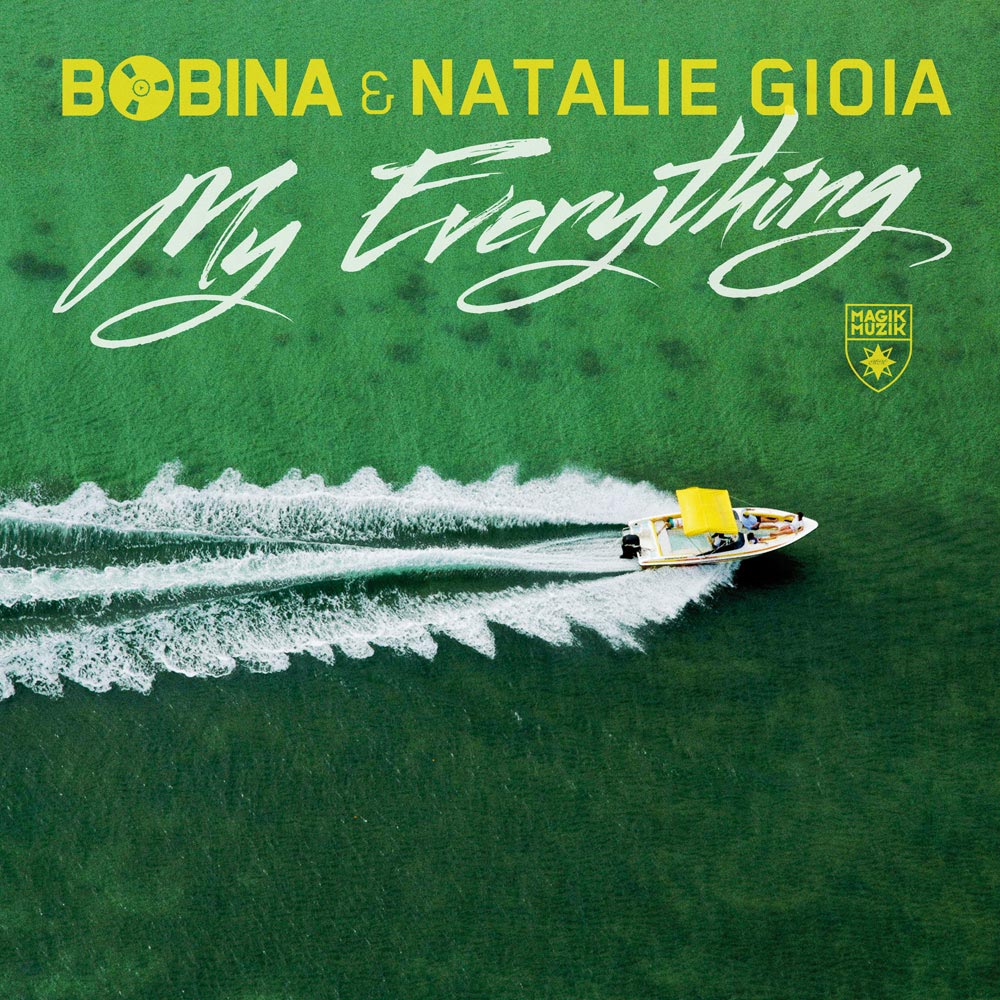 Bobina & Natalie Gioia – My Everthing