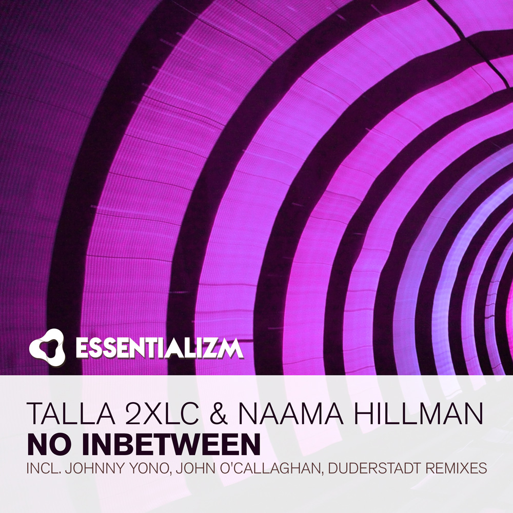 Talla 2XLC & Naama Hillman - No Inbetween