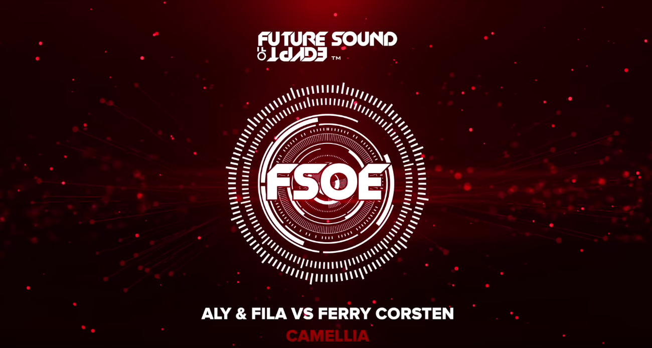 Aly & Fila vs Ferry Corsten - Camellia