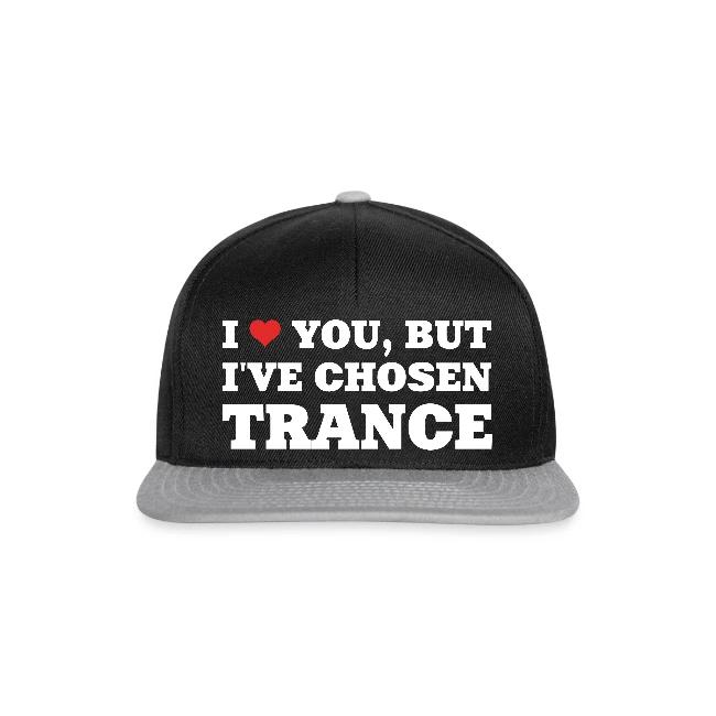 I Love You But I've Chosen Trance Accessory