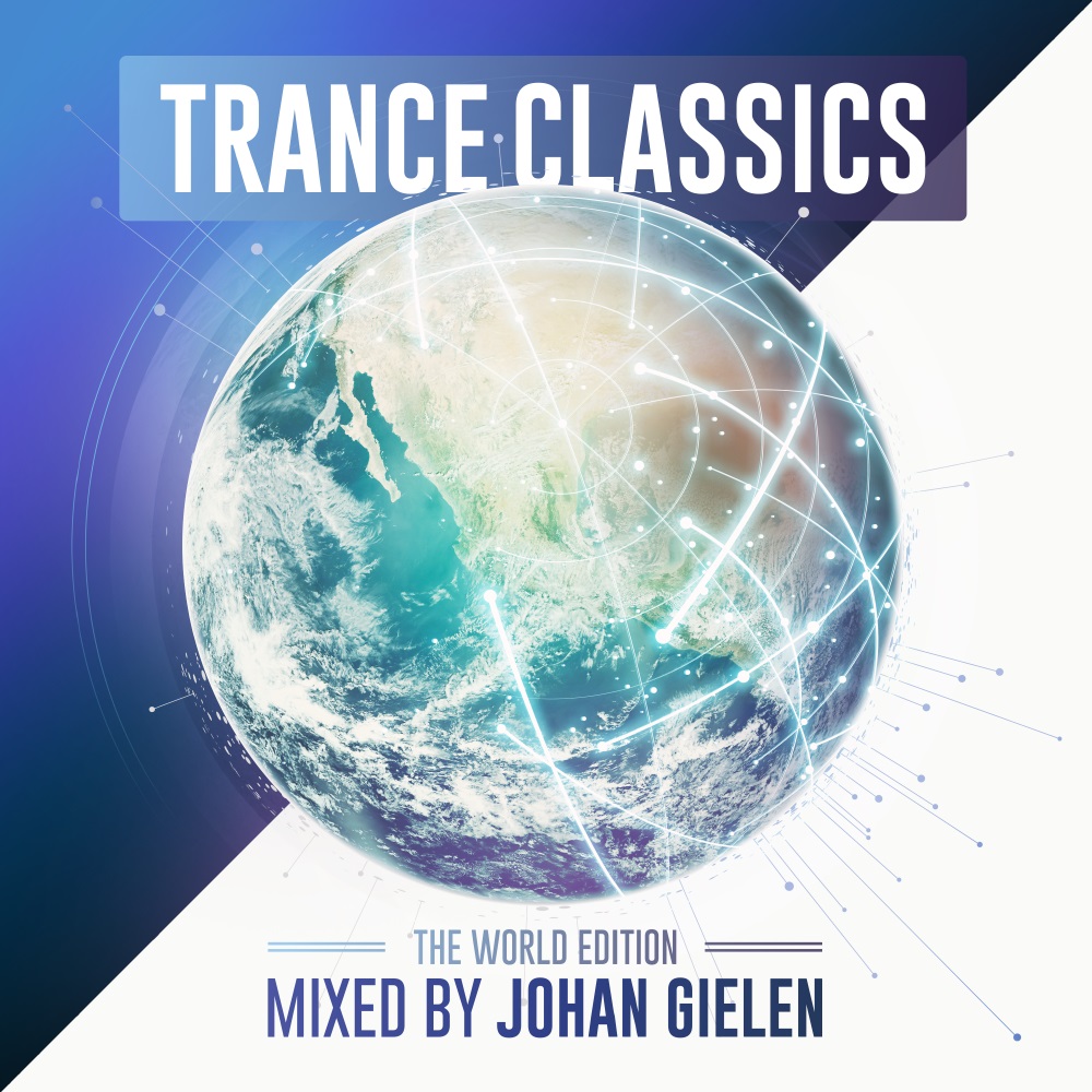 Trance Classics World Edition mixed by Johan Gielen