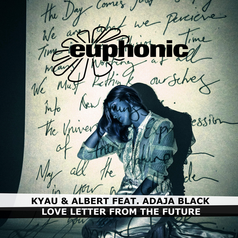 Kyau & Albert feat. Adaja Black - Love Letter From The Future
