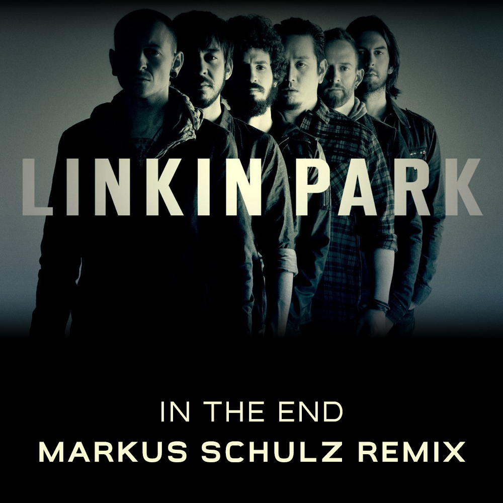 Linkin Park - In the End (Markus Schulz Tribute Remix)