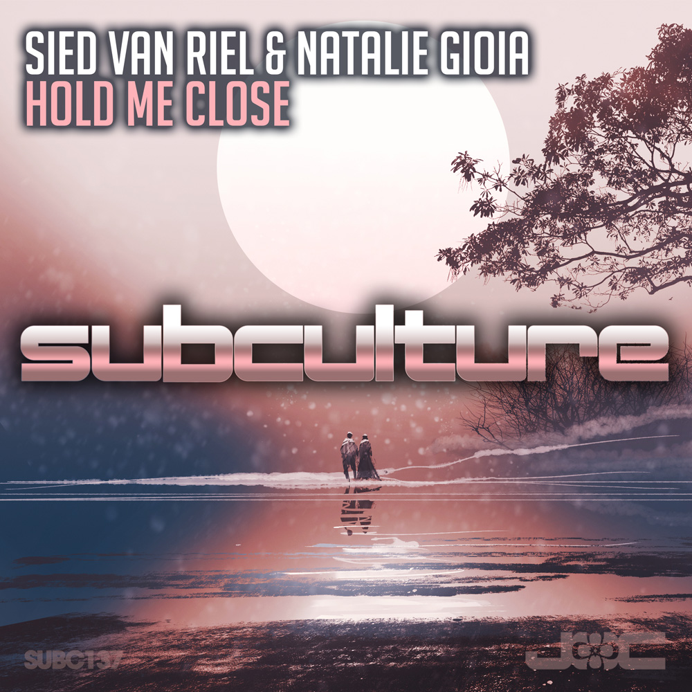 Sied van Riel & Natalie Gioia - Hold Me Close