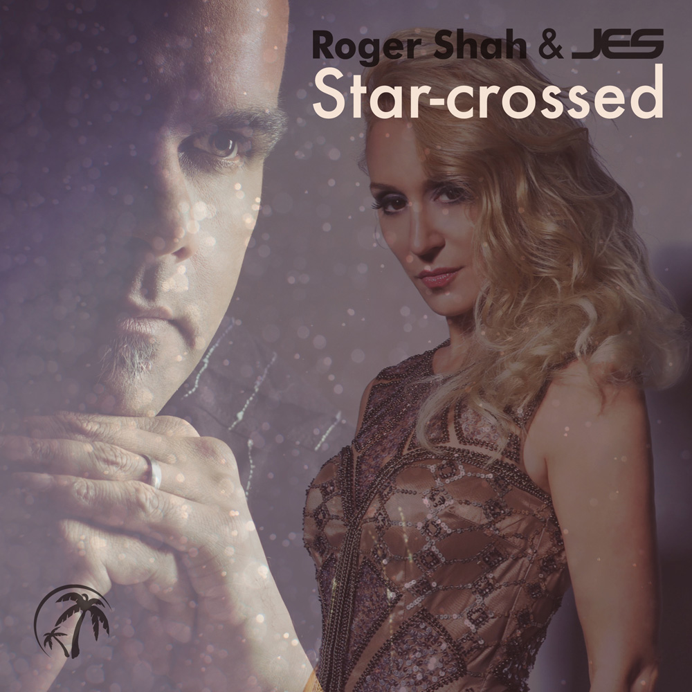 Roger Shah & JES - Star-Crossed