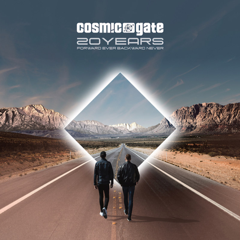 Cosmic Gate - 20 Years - Forward Ever, Backward Never