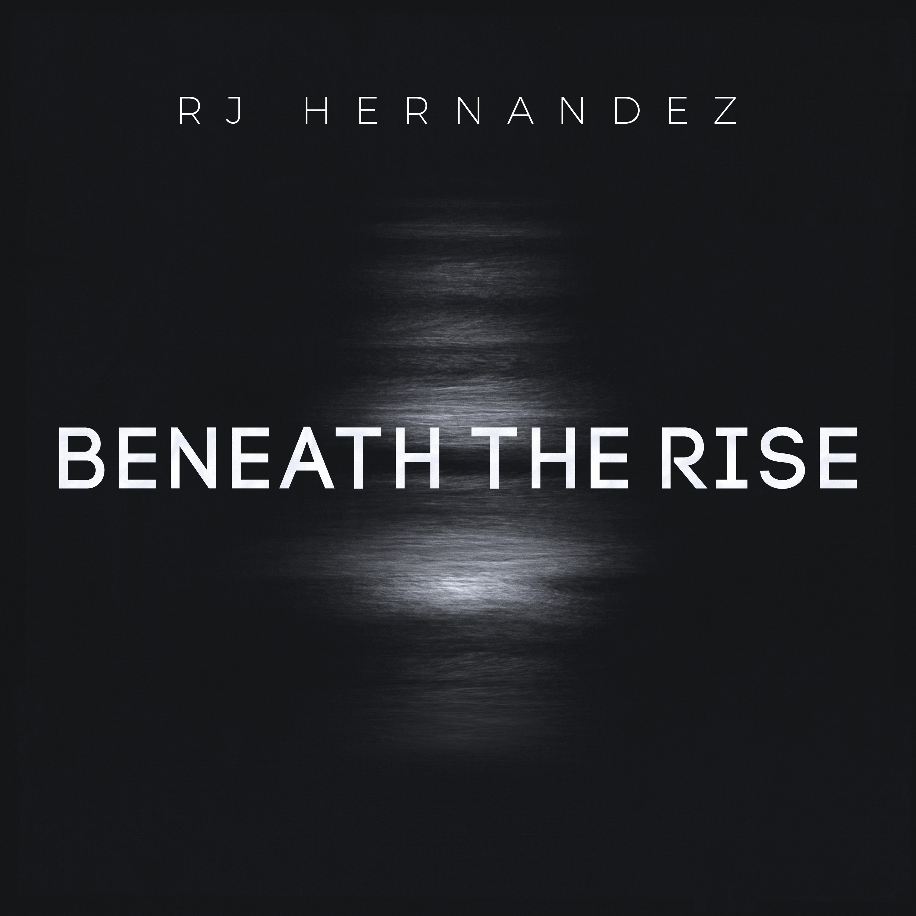 RJ Hernandez - Beneath The Rise