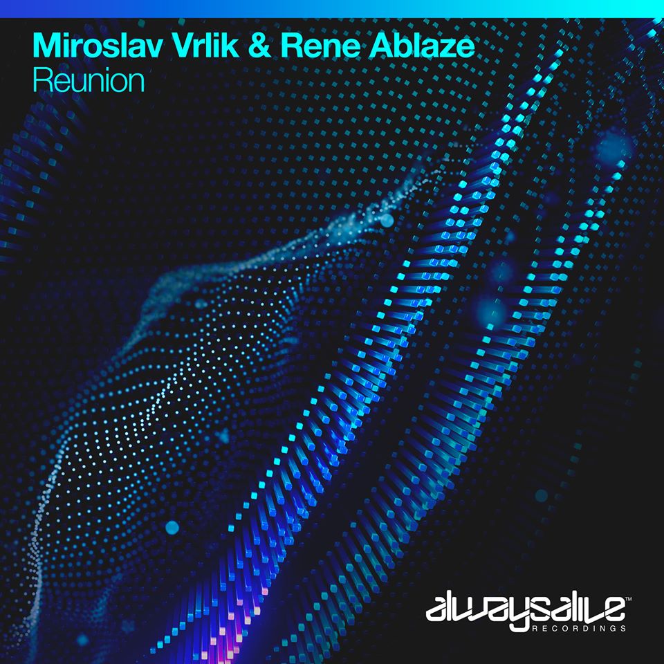 Miroslav Vrlik & Rene Ablaze - Reunion