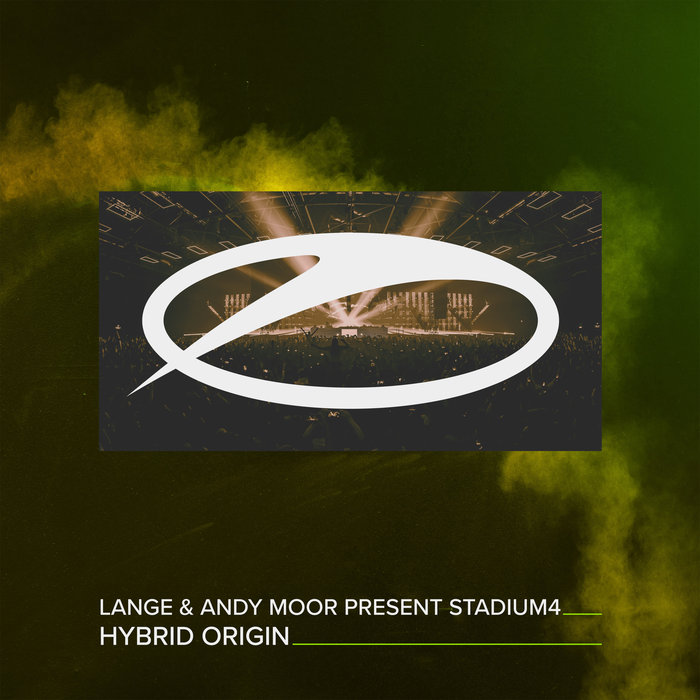 Lange & Andy Moor present Stadium4 - Hybrid Origin