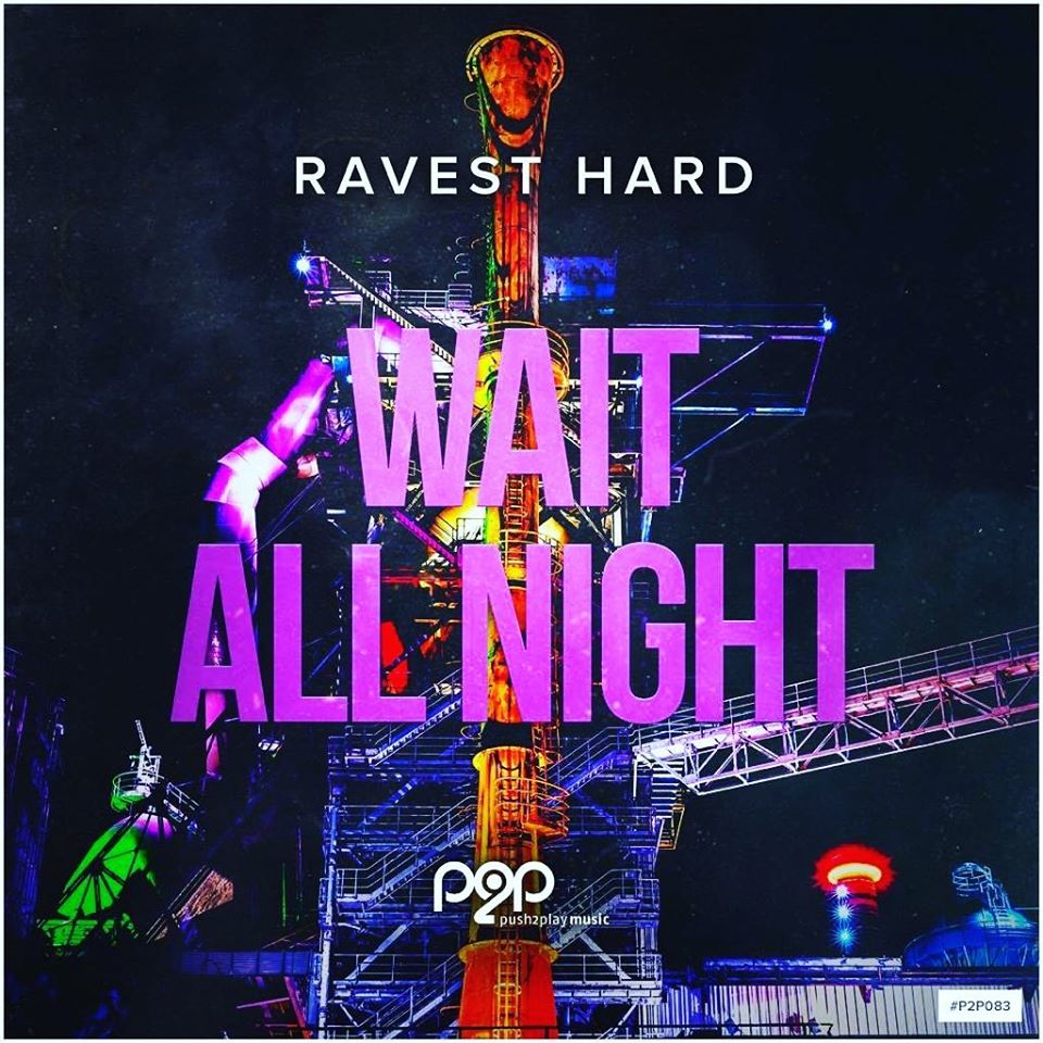 Ravest Hard - Wait All Night