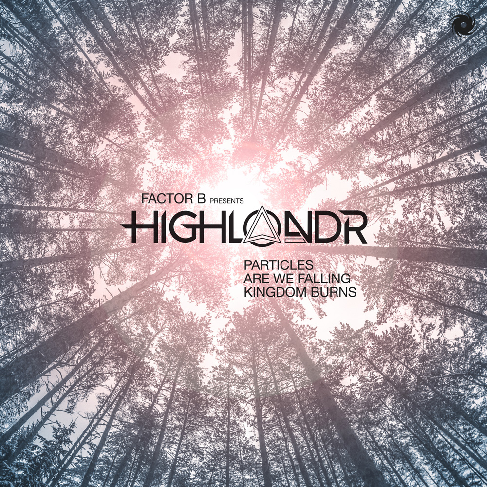 Factor B pres. Highlandr - Particles EP