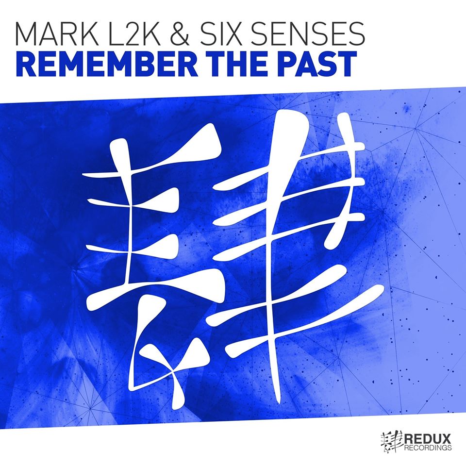 Mark L2K & Six Senses - Remember The Past