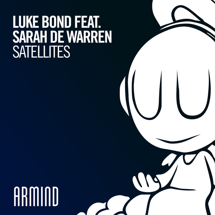 Luke Bond feat. Sarah de Warren - Satellites