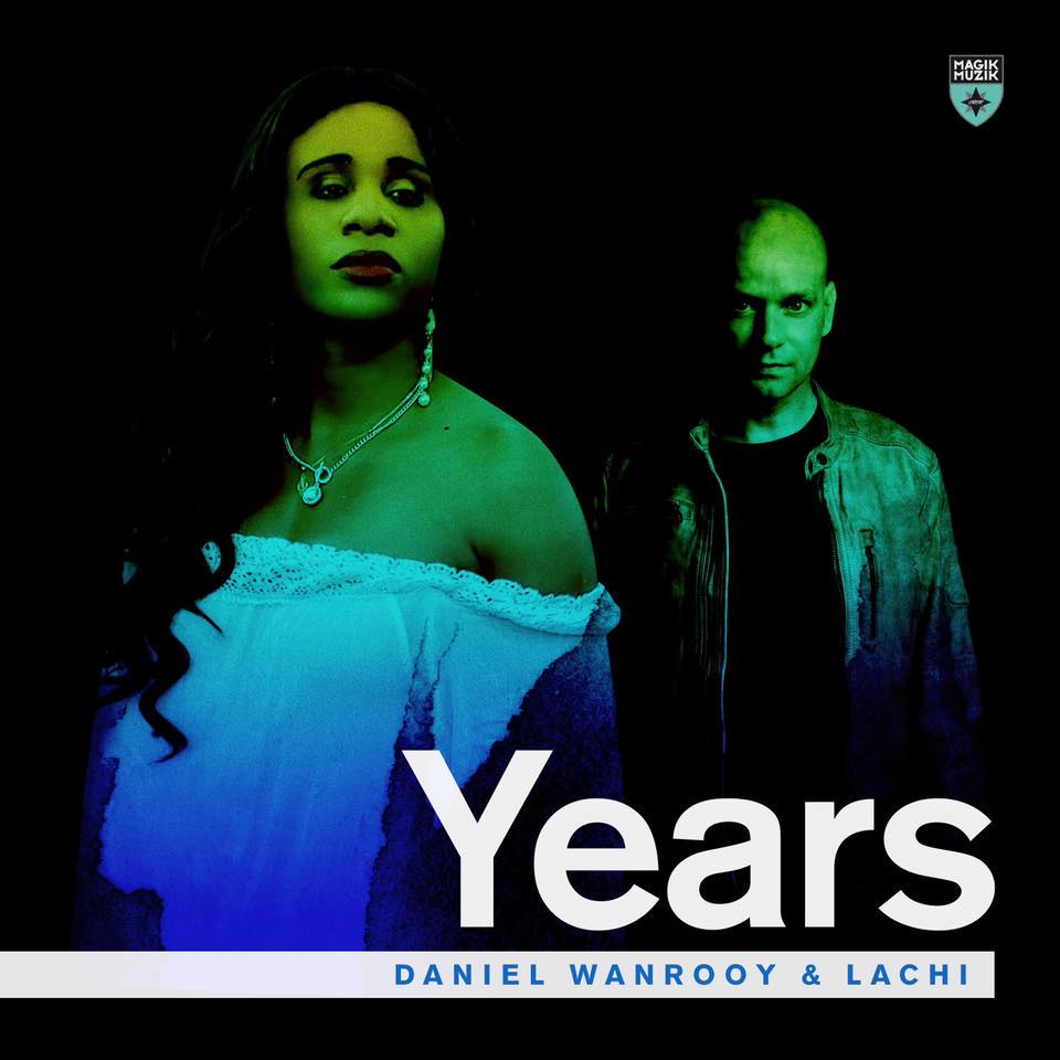 Daniel Wanrooy & Lachi - Years