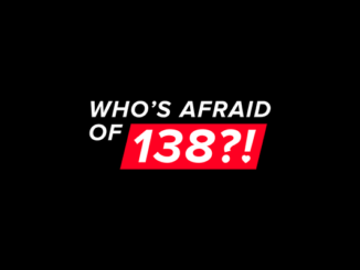 Who's Afraid of 138?!