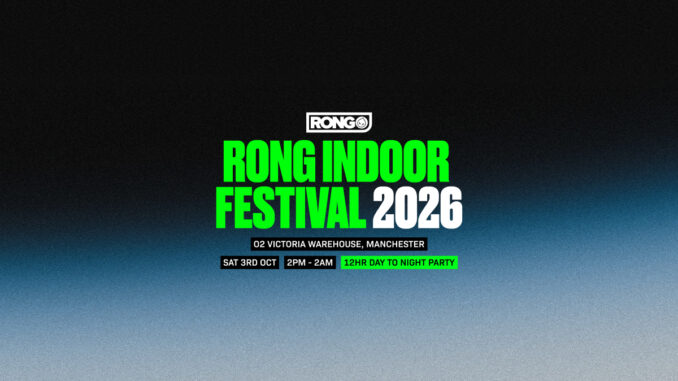 Rong Indoor Festival 2026 Manchester