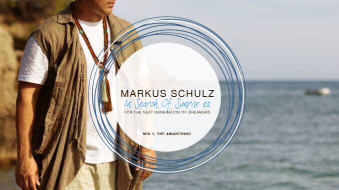 In Search Of Sunrise 22 Mix 01: The Awakening - Mixed by Markus Schulz