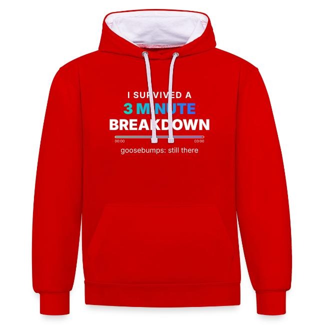 I Survived A 3 Minute Breakdown trance hoodie