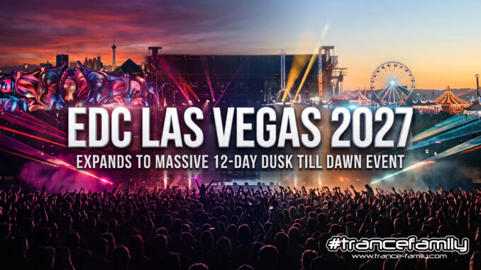 EDC Las Vegas 2027 Expands to Massive 12-Day Dusk Till Dawn Event