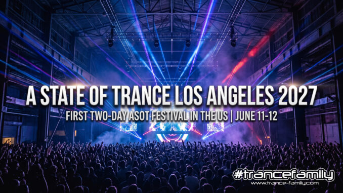 Armin van Buuren Announces First Two-Day ASOT Festival in Los Angeles