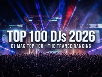 DJ Mag Top 100 DJs 2026 - The Trance Ranking #TranceFamily