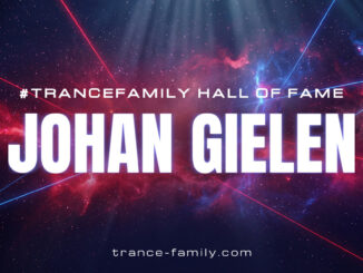 Johan Gielen - #TranceFamily Hall of Fame